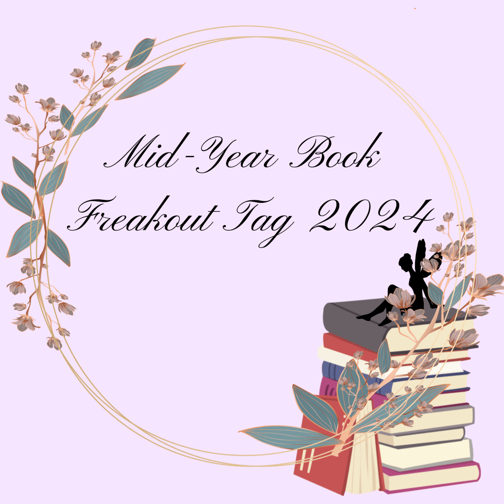 Mid-Year Book Freak Out Tag&nbsp;2024