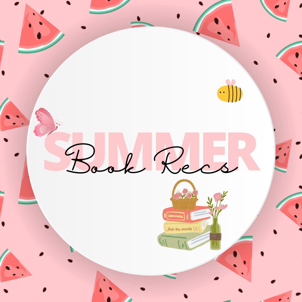 Summer Recommendations