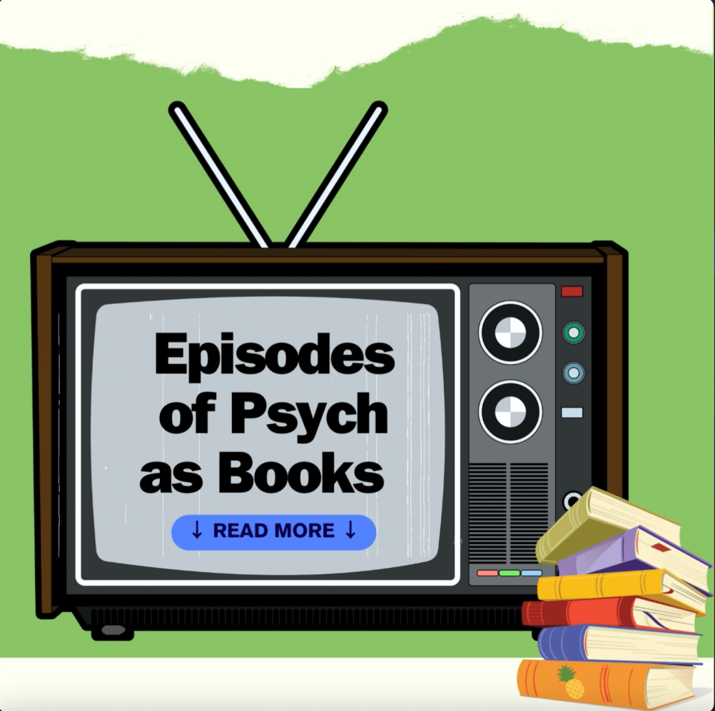 Book Recs Based On Episodes of&nbsp;Psych