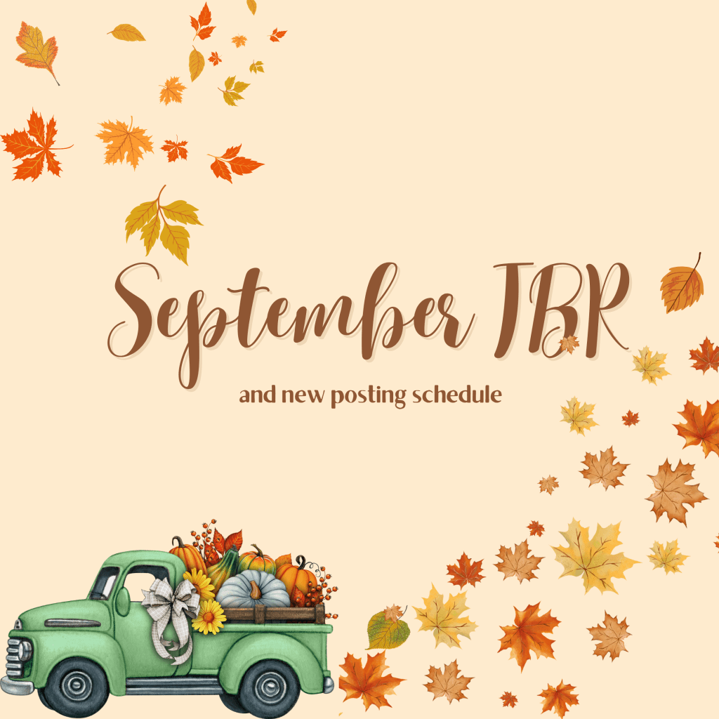 September TBR and Trying a New Posting&nbsp;Schedule