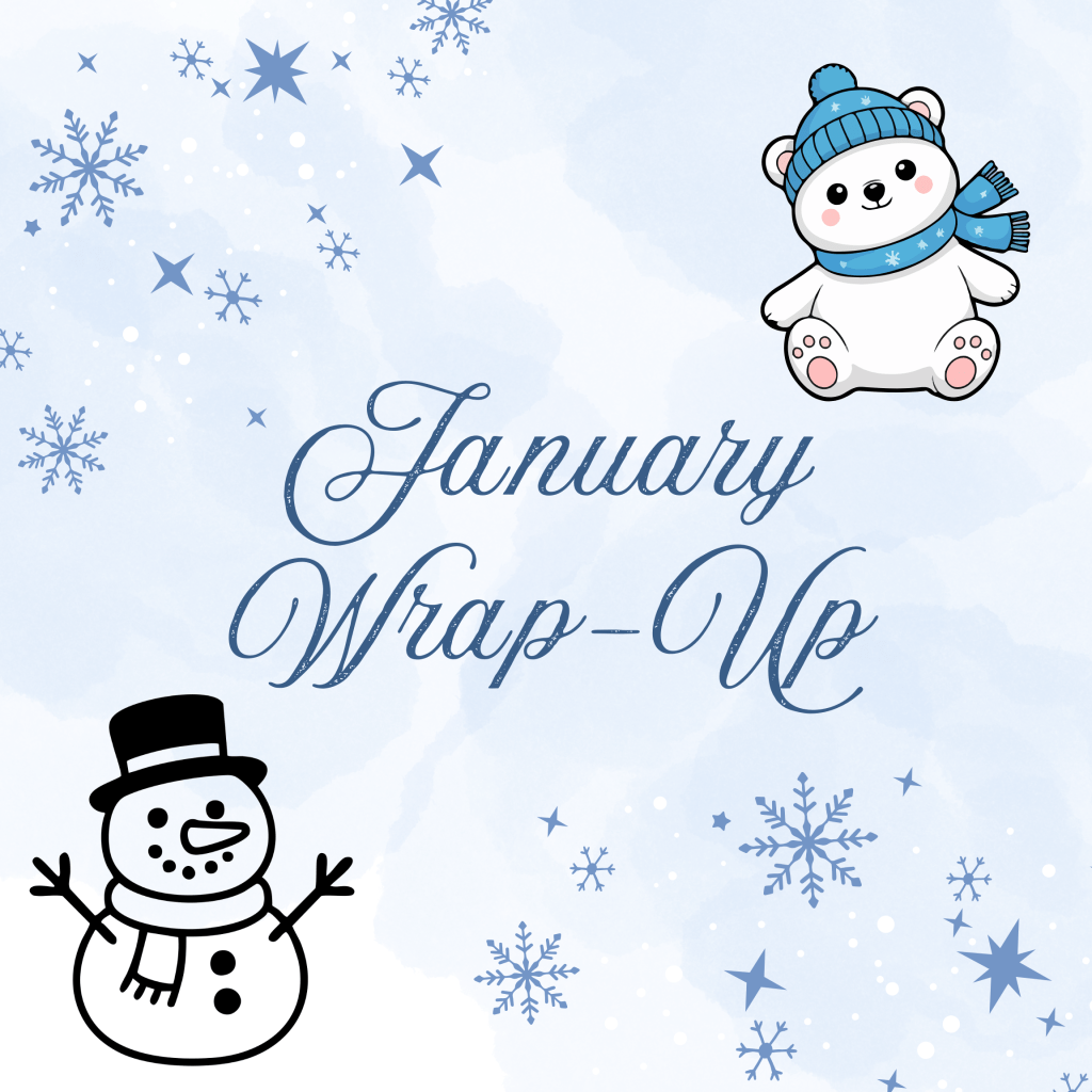 January Wrap-Up