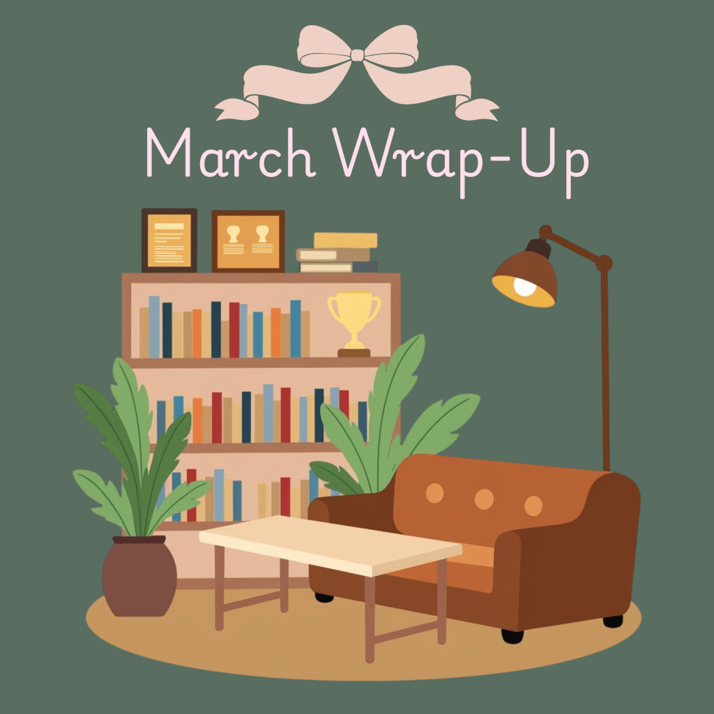 March Wrap-Up